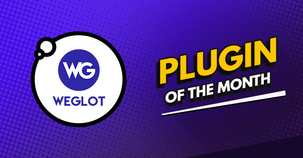 Weglot is July's Plugin of The Month